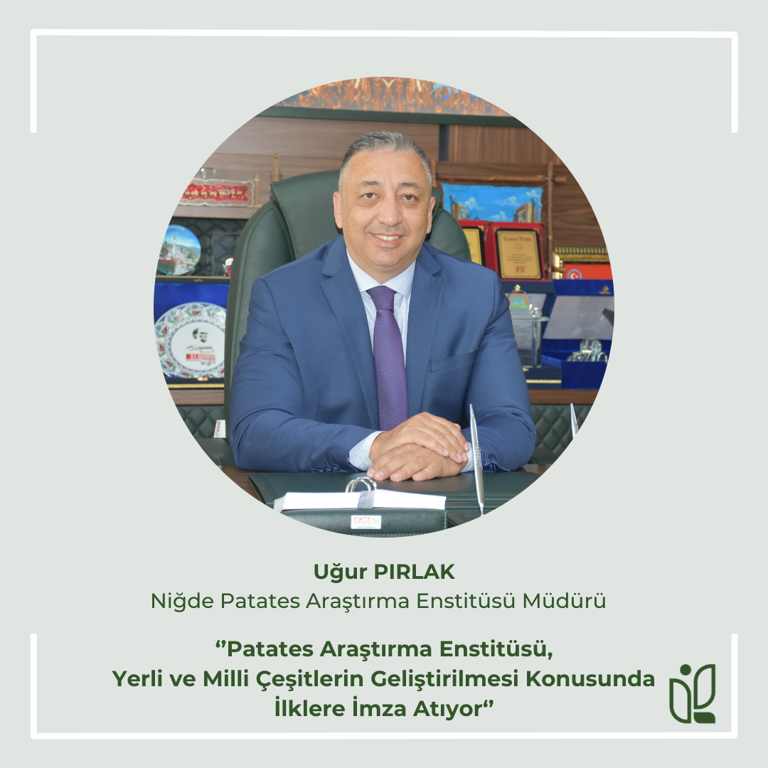 Patates Araştırma Enstitüsü, Yerli ve Milli Çeşitlerin Geliştirilmesi Konusunda İlklere İmza Atıyor